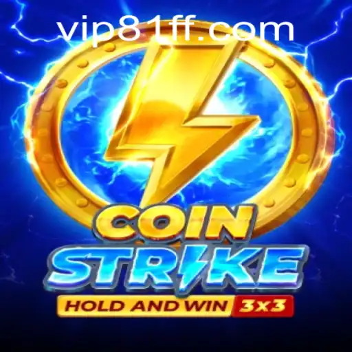 Discovering Coinstrike: A Thrilling Adventure with 81ff Mechanisms