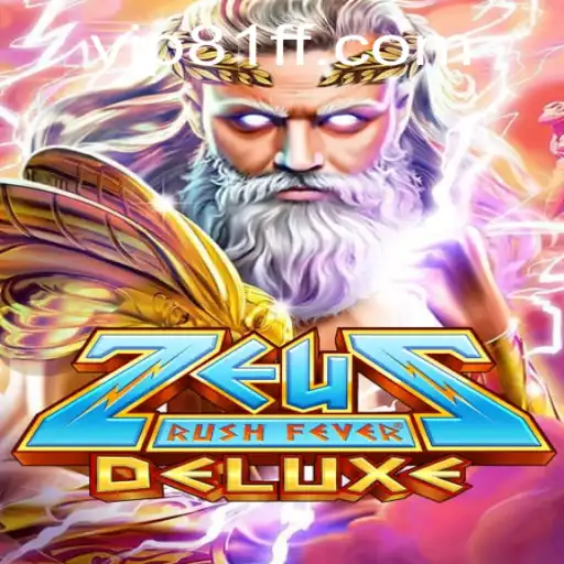 ZeusRushFeverDeluxe: A Mythical Gaming Experience Unveiled